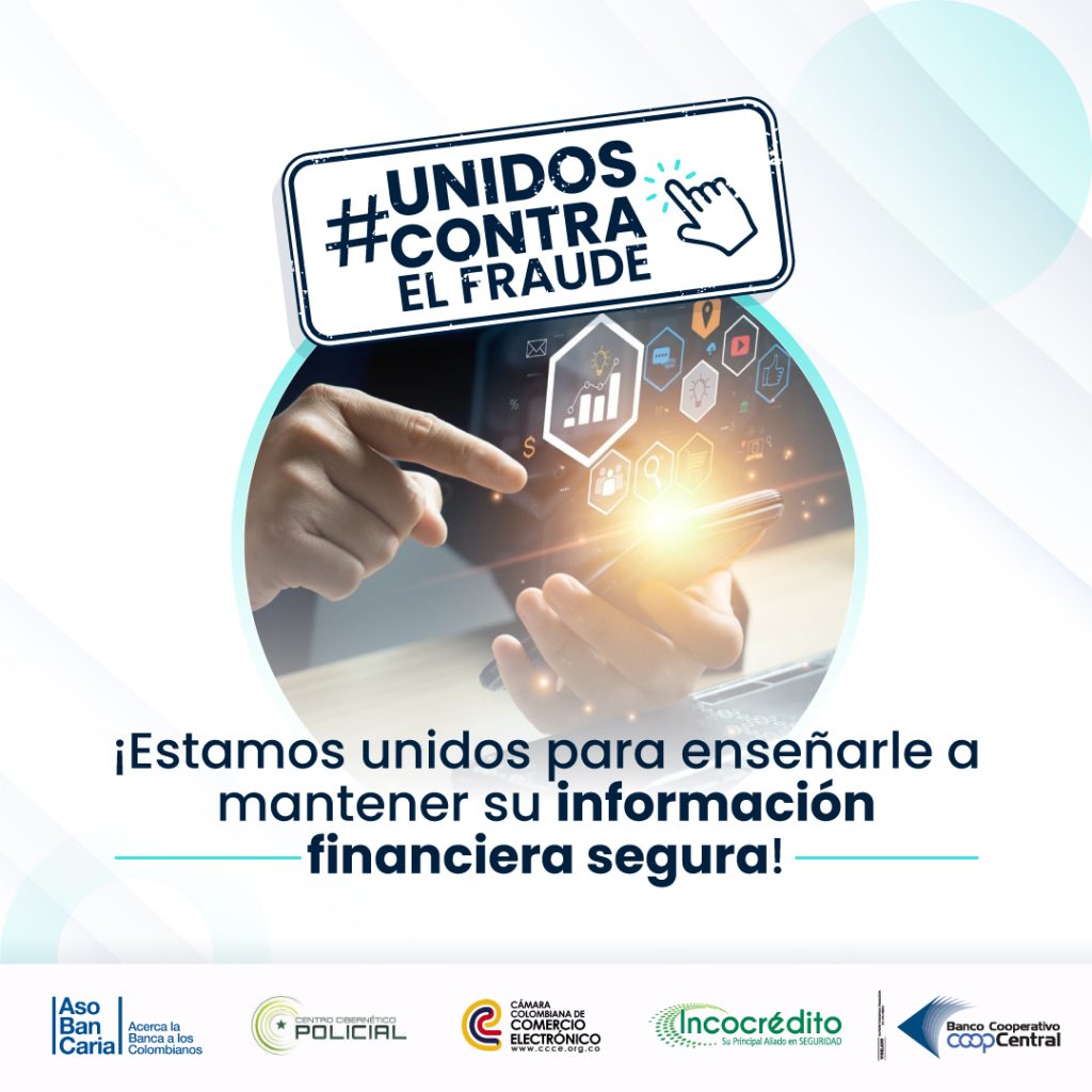 ¡Estamos unidos para enseñarle a mantener su información financiera segura!