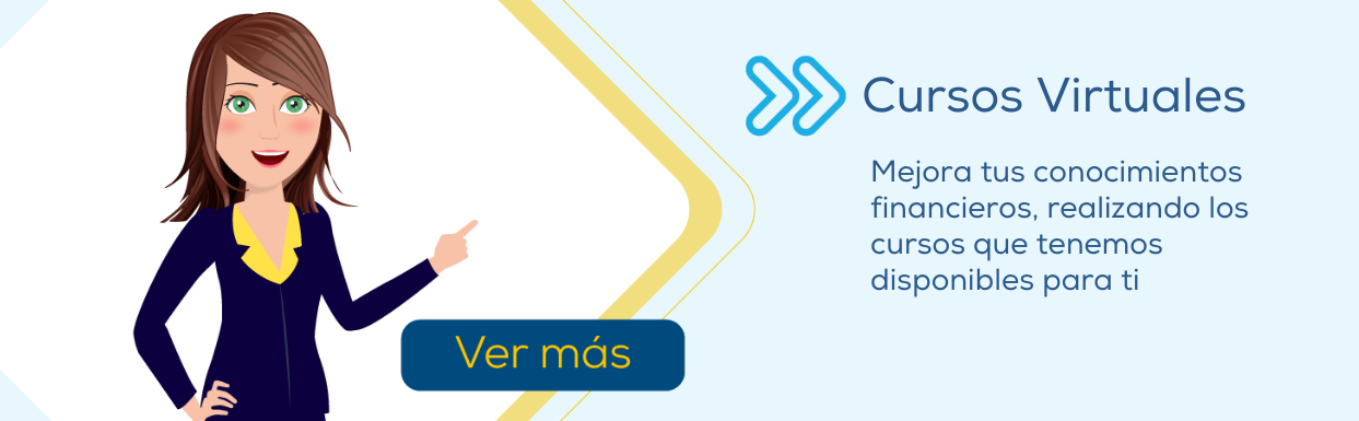 Mejora tus conocimientos financieros, realizando los cursos que tenemos disponibles para ti